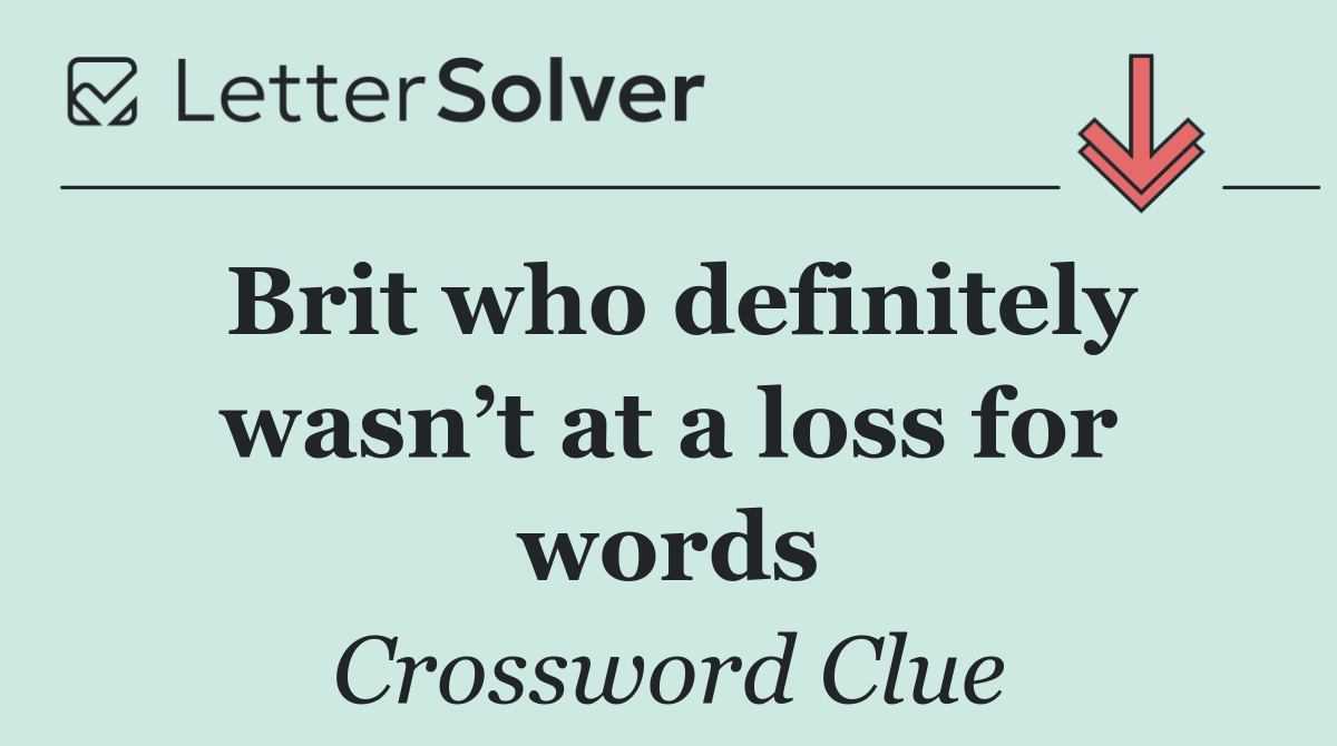 Brit who definitely wasn’t at a loss for words