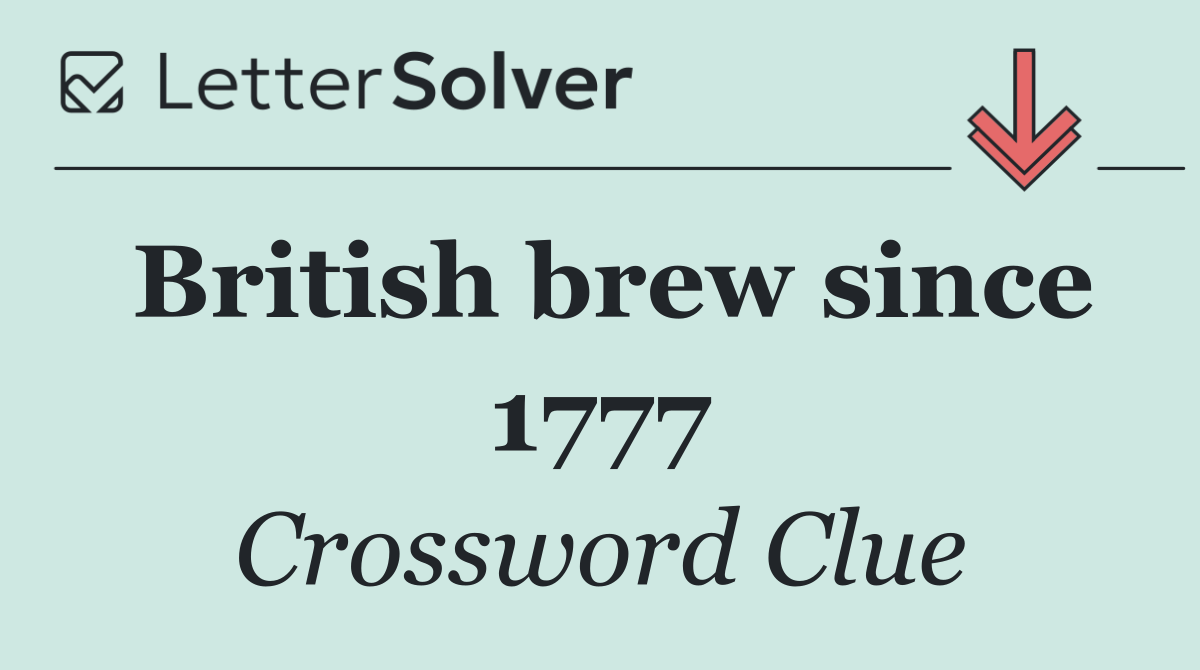 British brew since 1777