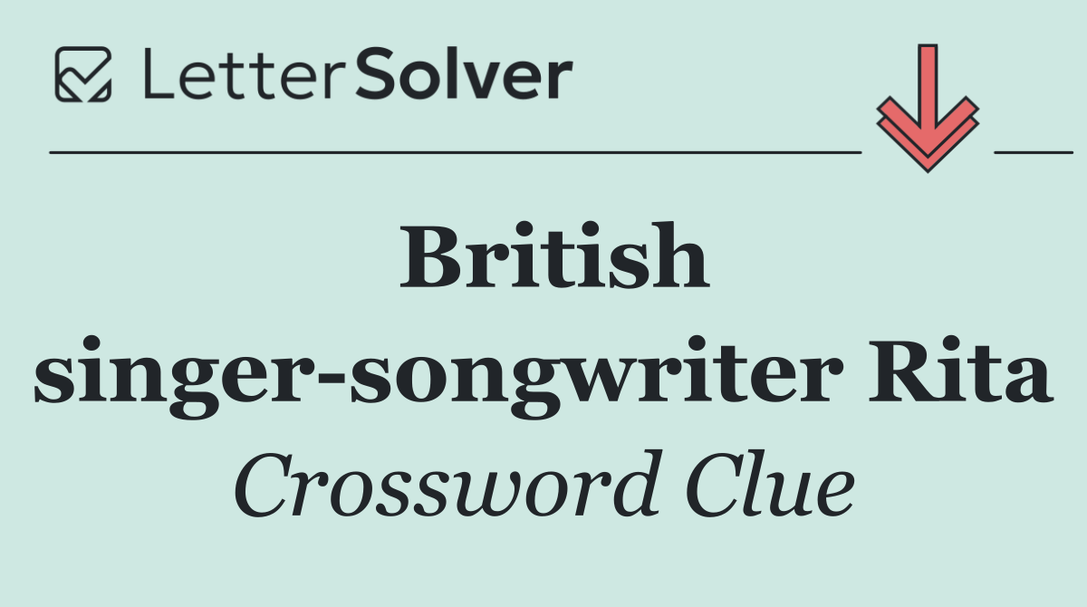 British singer songwriter Rita