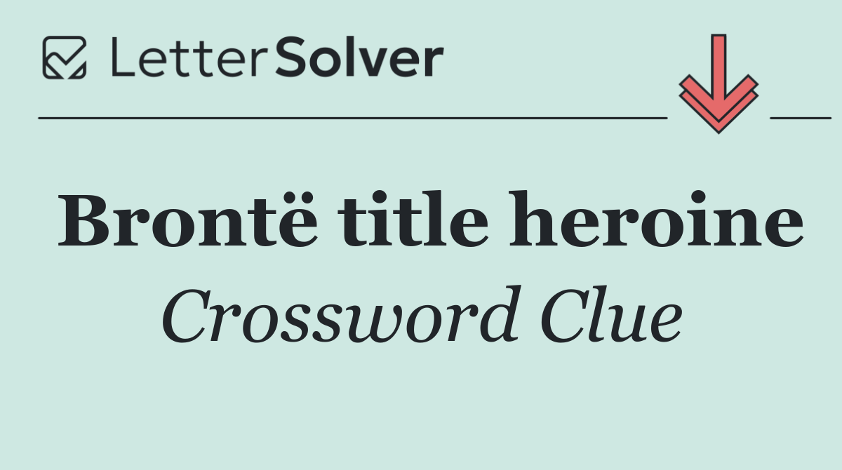 Brontë title heroine