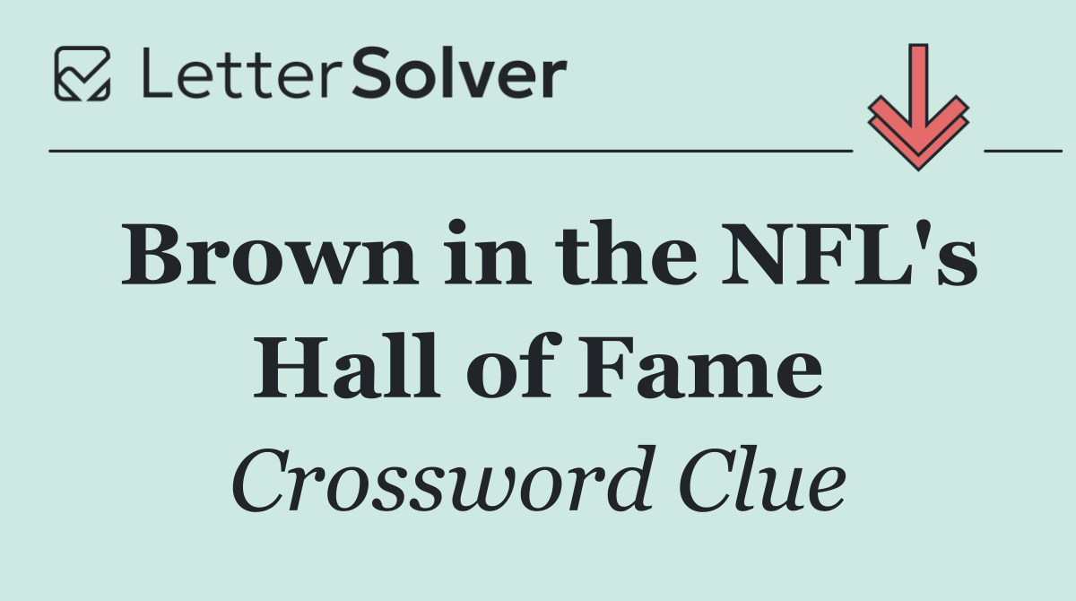 Brown in the NFL's Hall of Fame