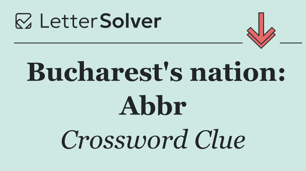 Bucharest's nation: Abbr