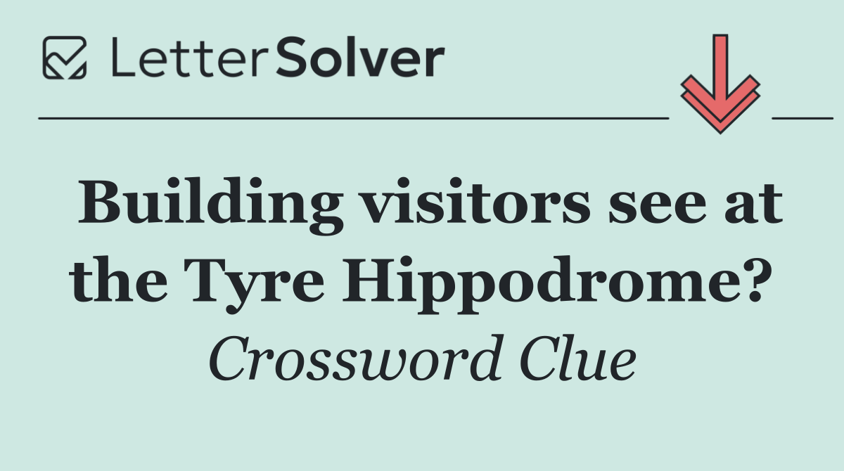 Building visitors see at the Tyre Hippodrome?