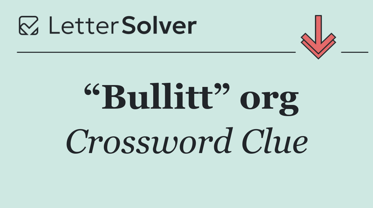 “Bullitt” org