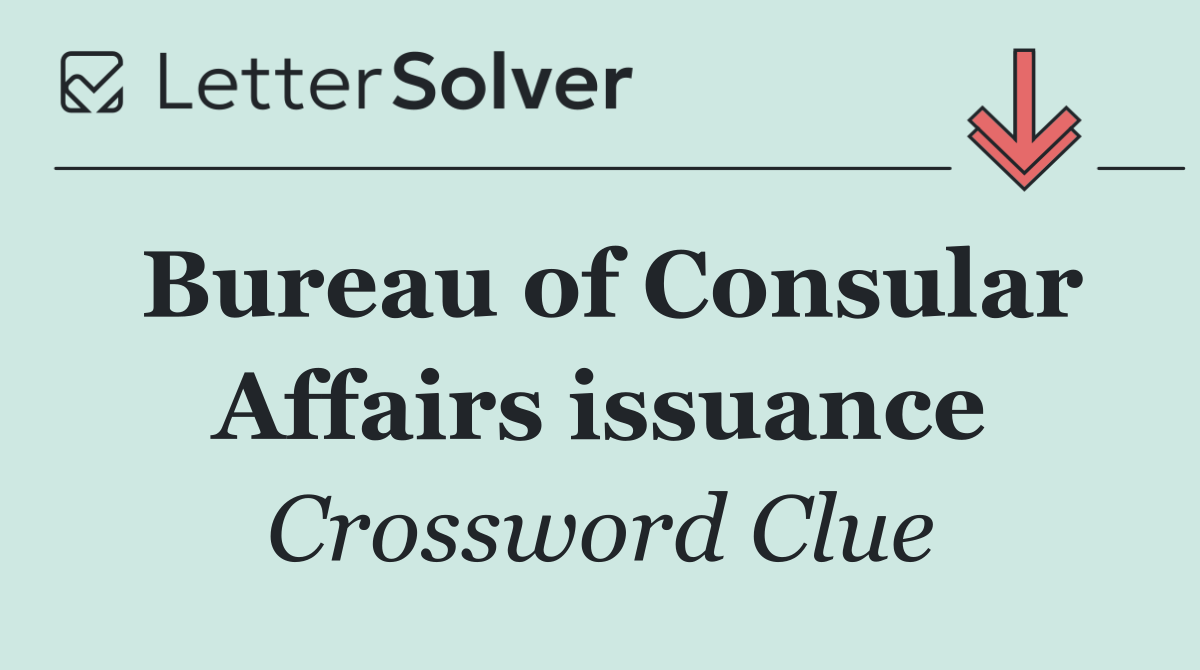Bureau of Consular Affairs issuance