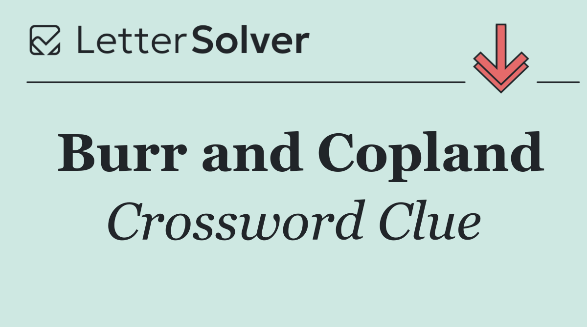 Burr and Copland