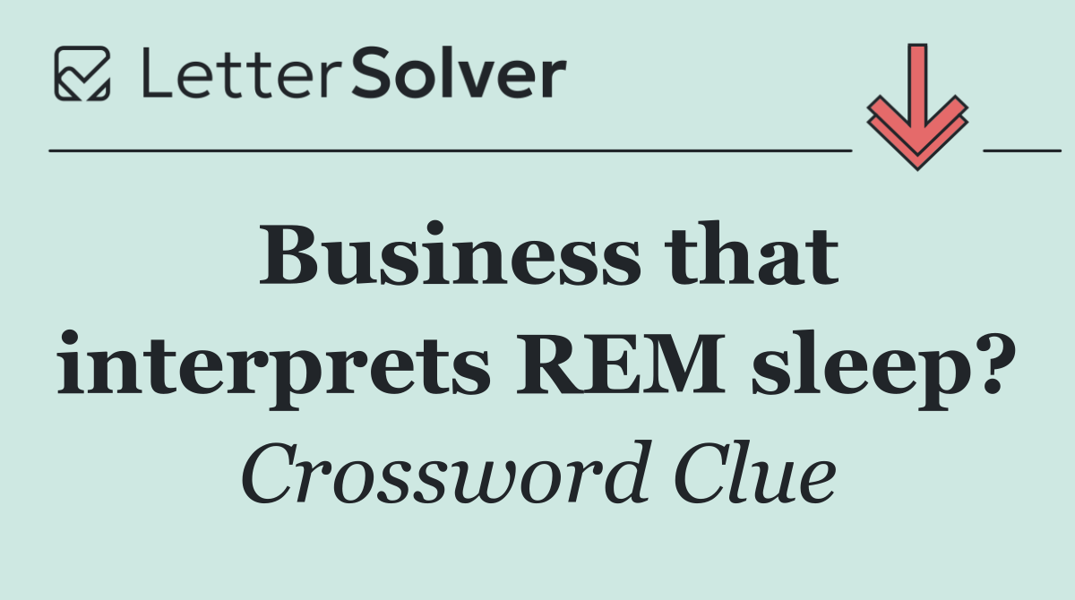 Business that interprets REM sleep?