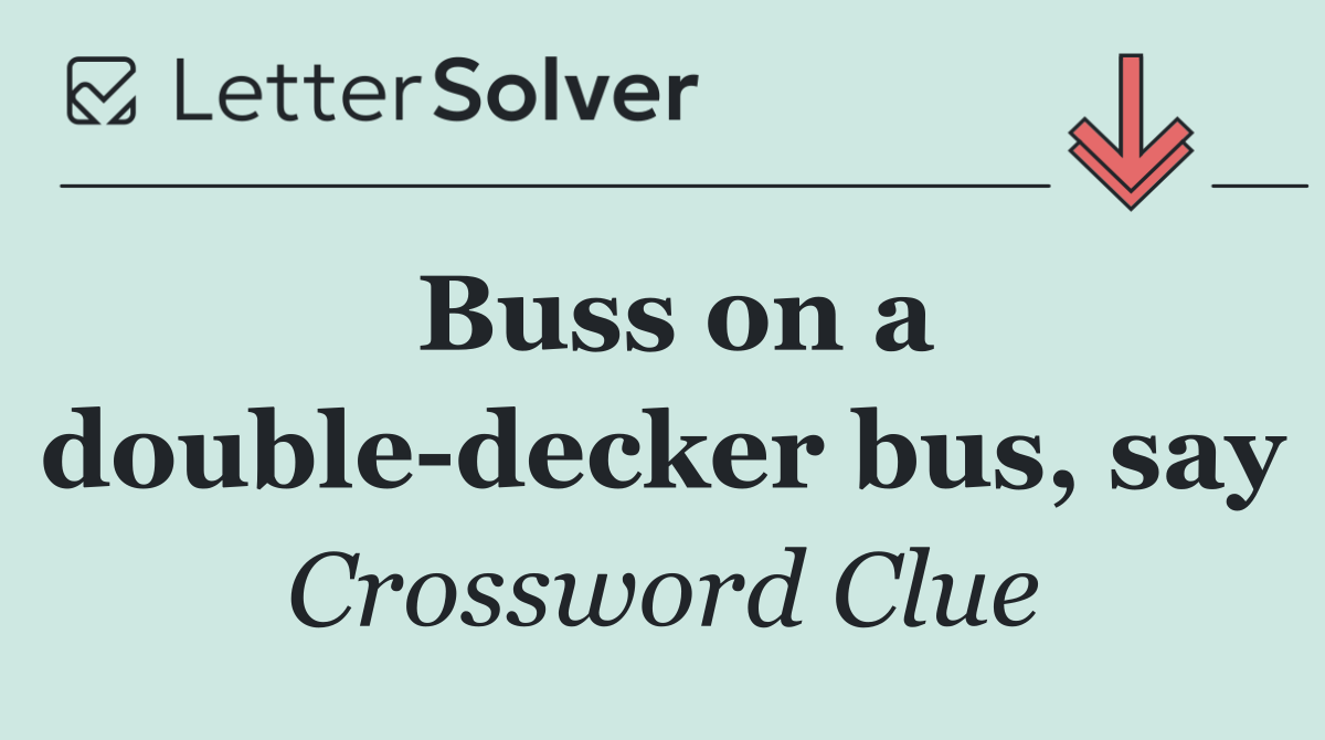 Buss on a double decker bus, say