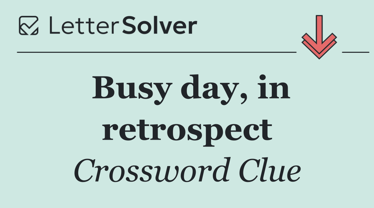 Busy day, in retrospect