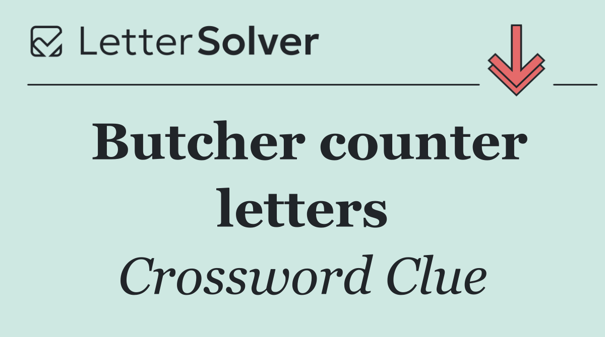 Butcher counter letters