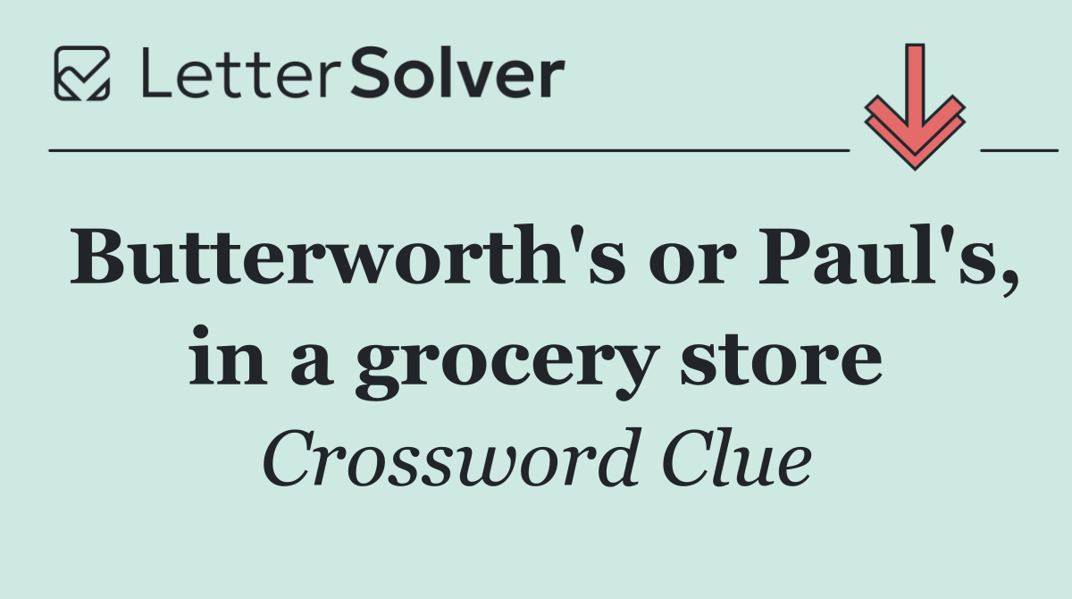 Butterworth's or Paul's, in a grocery store