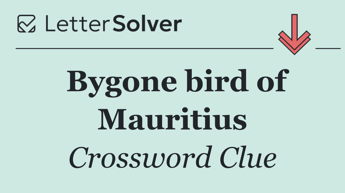 Bygone bird of Mauritius