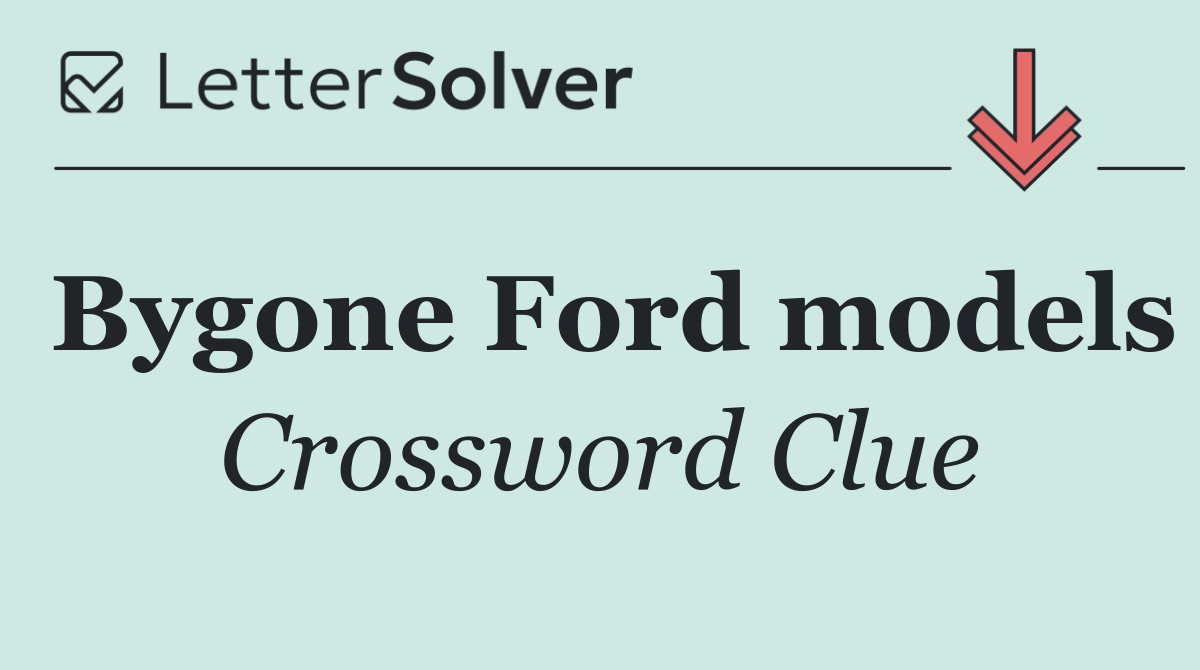 Bygone Ford models