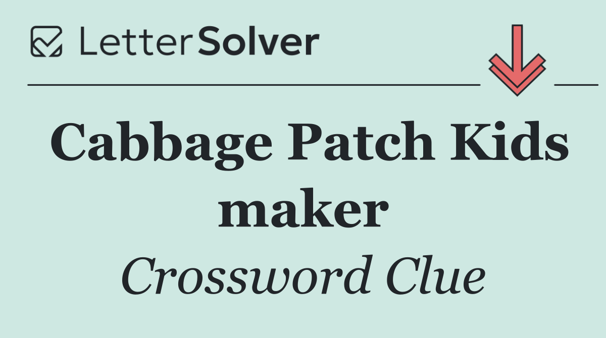 Cabbage Patch Kids maker