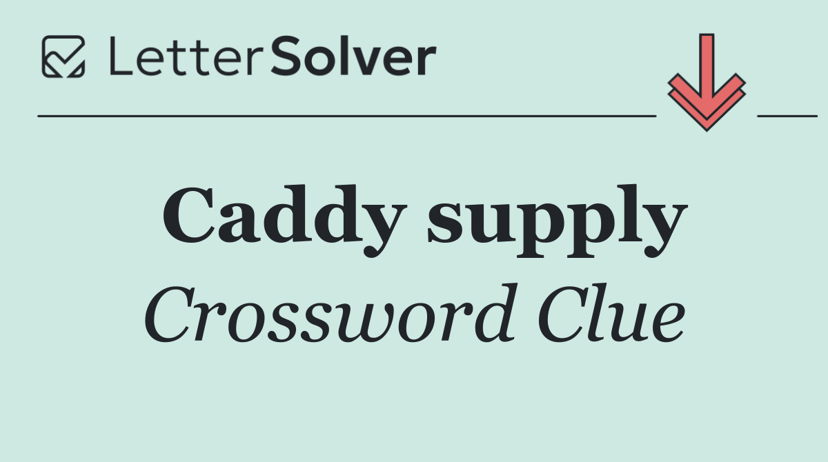 Caddy supply