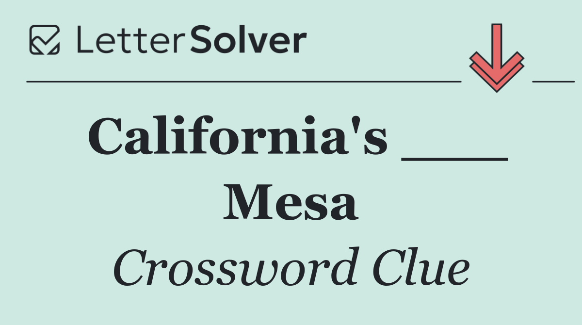 California's ___ Mesa