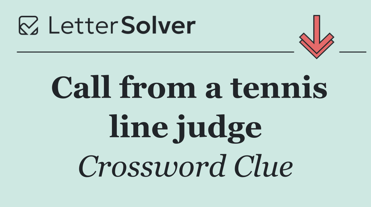 Call from a tennis line judge