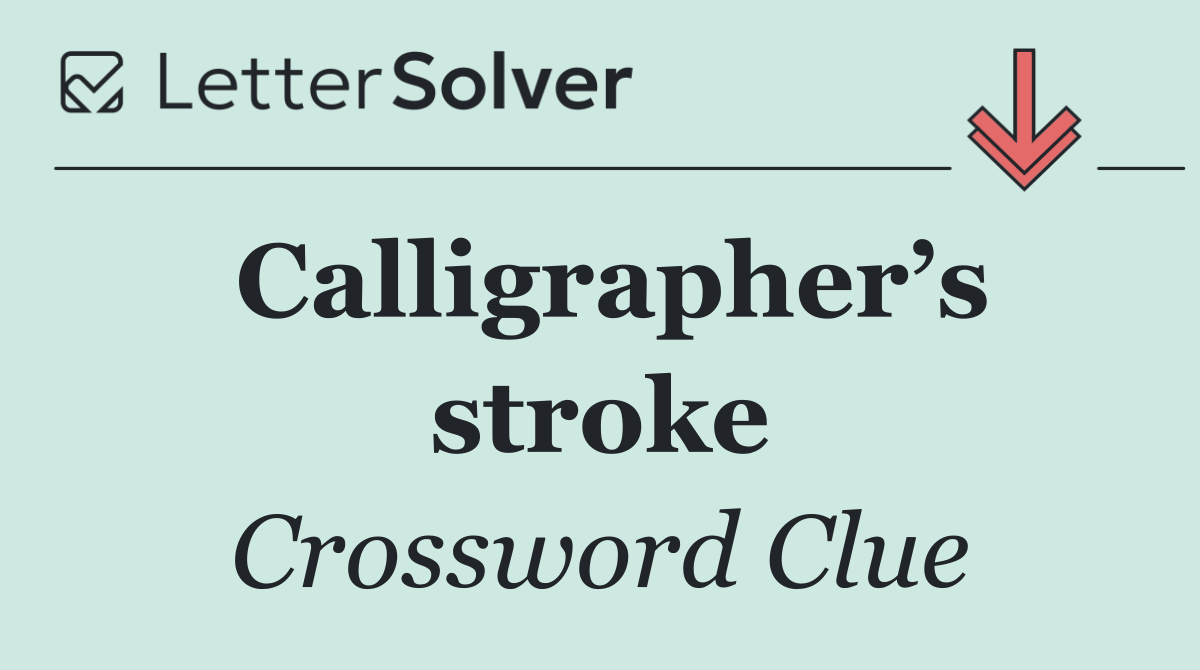 Calligrapher’s stroke