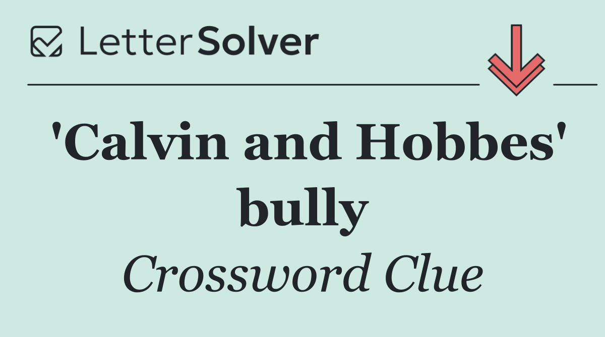 'Calvin and Hobbes' bully