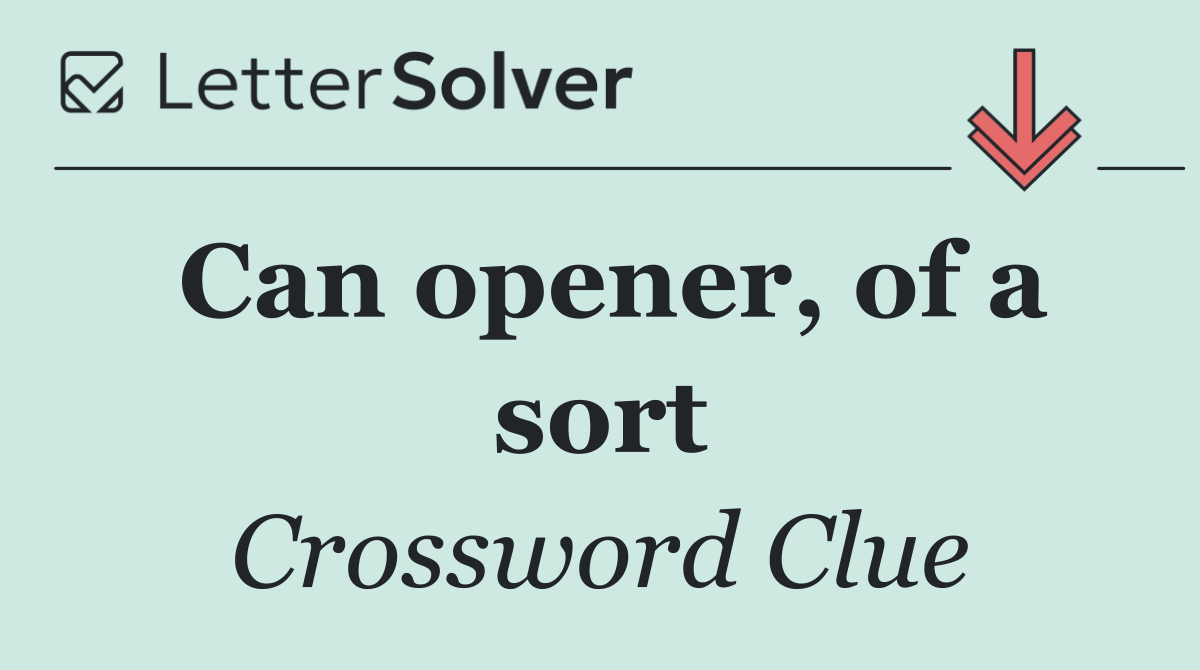 Can opener, of a sort