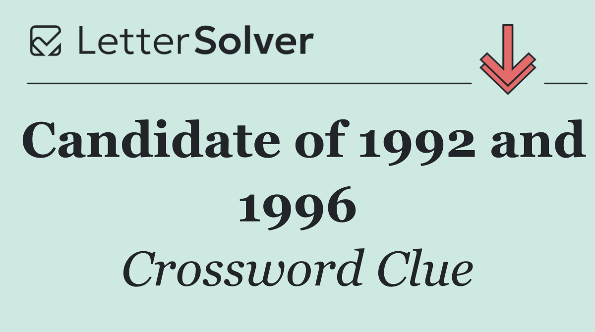 Candidate of 1992 and 1996