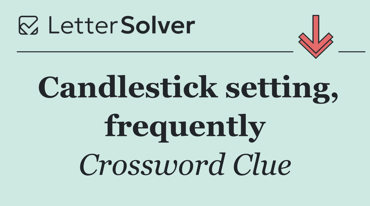 Candlestick setting, frequently