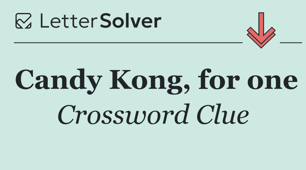 Candy Kong, for one