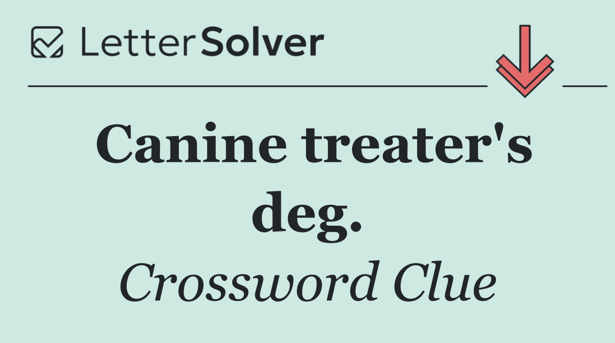 Canine treater's deg.
