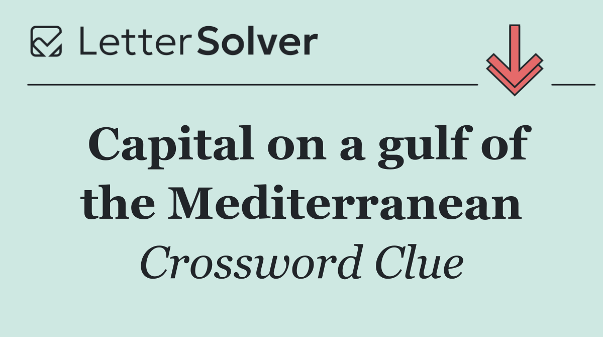 Capital on a gulf of the Mediterranean
