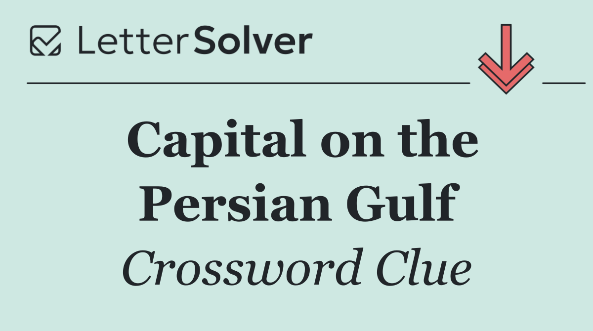 Capital on the Persian Gulf