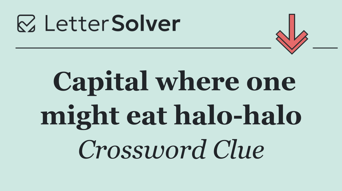 Capital where one might eat halo halo