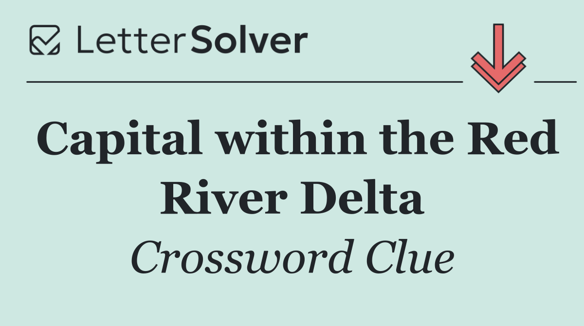 Capital within the Red River Delta