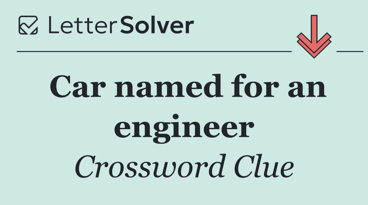 Car named for an engineer