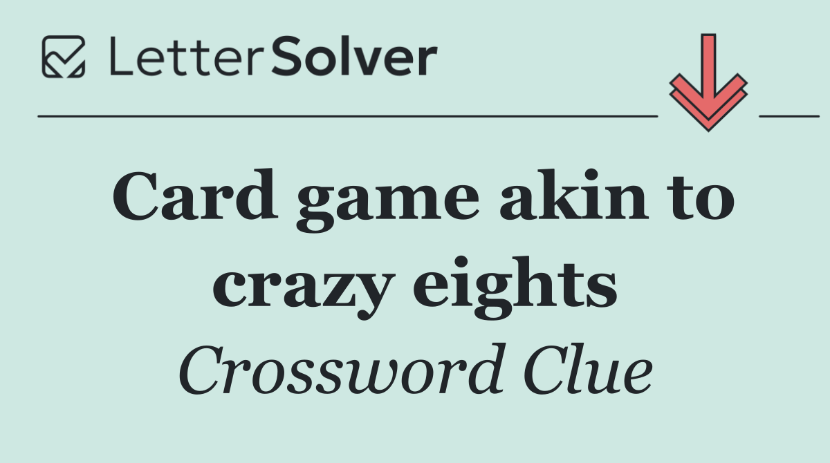 Card game akin to crazy eights