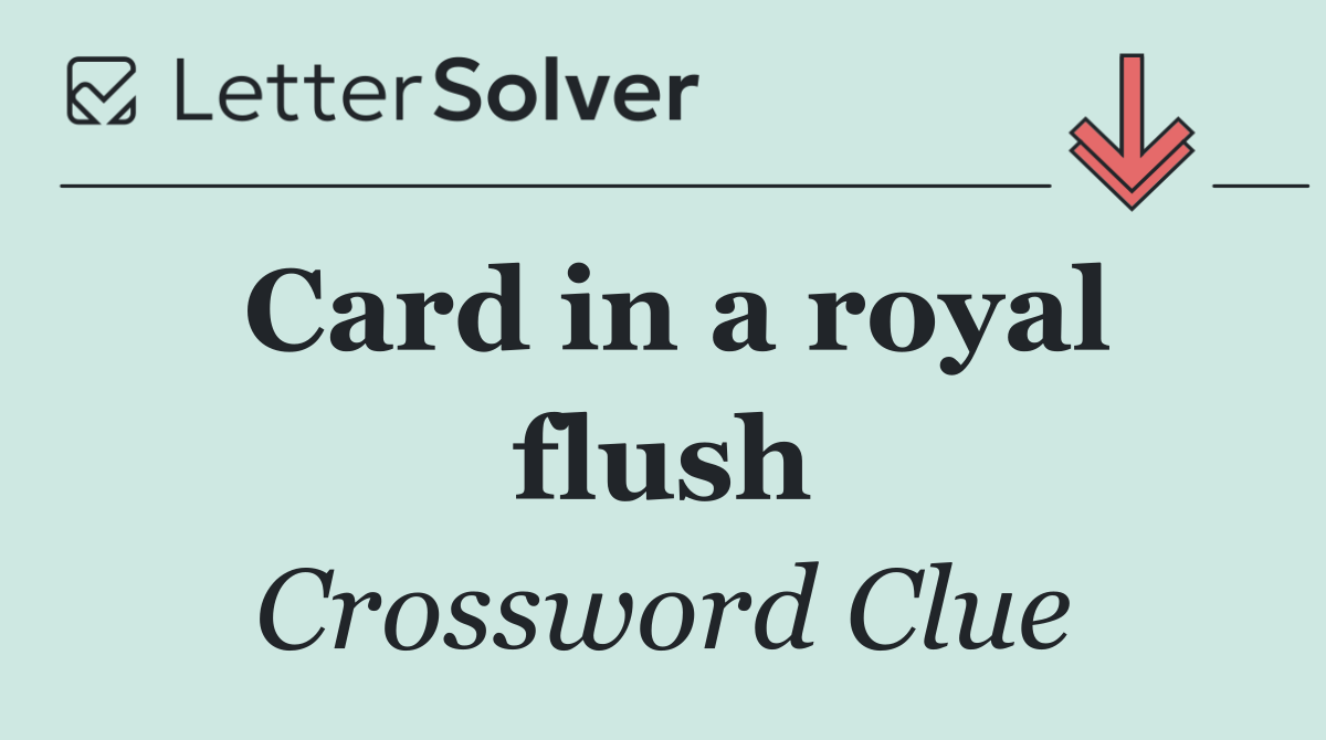 Card in a royal flush