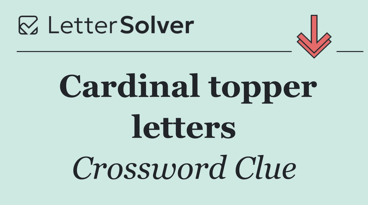 Cardinal topper letters
