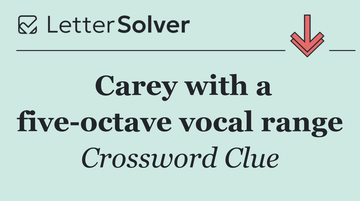 Carey with a five octave vocal range
