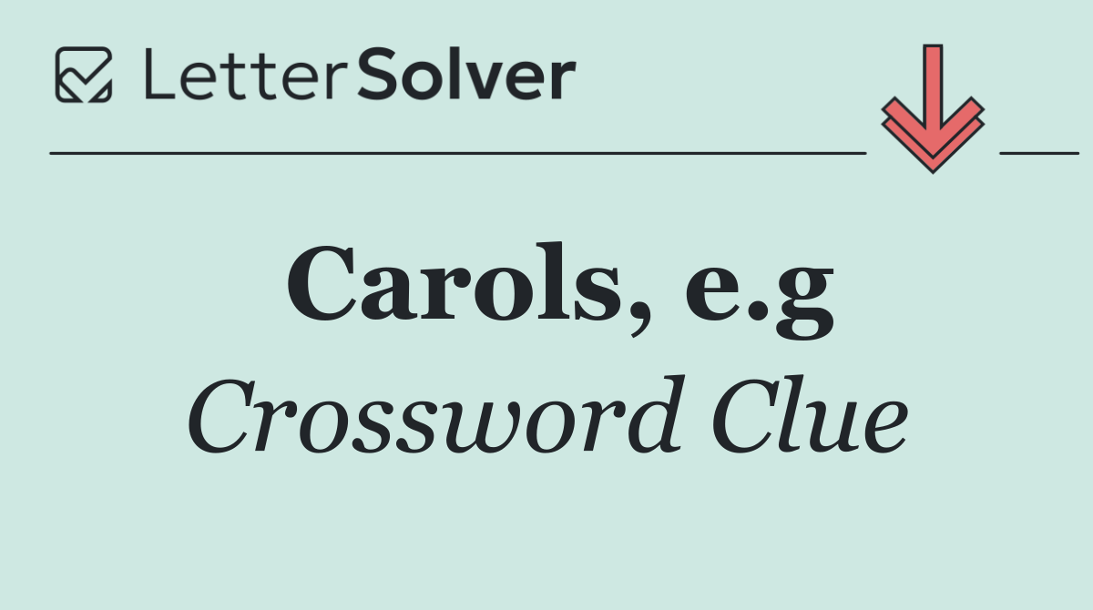 Carols, e.g
