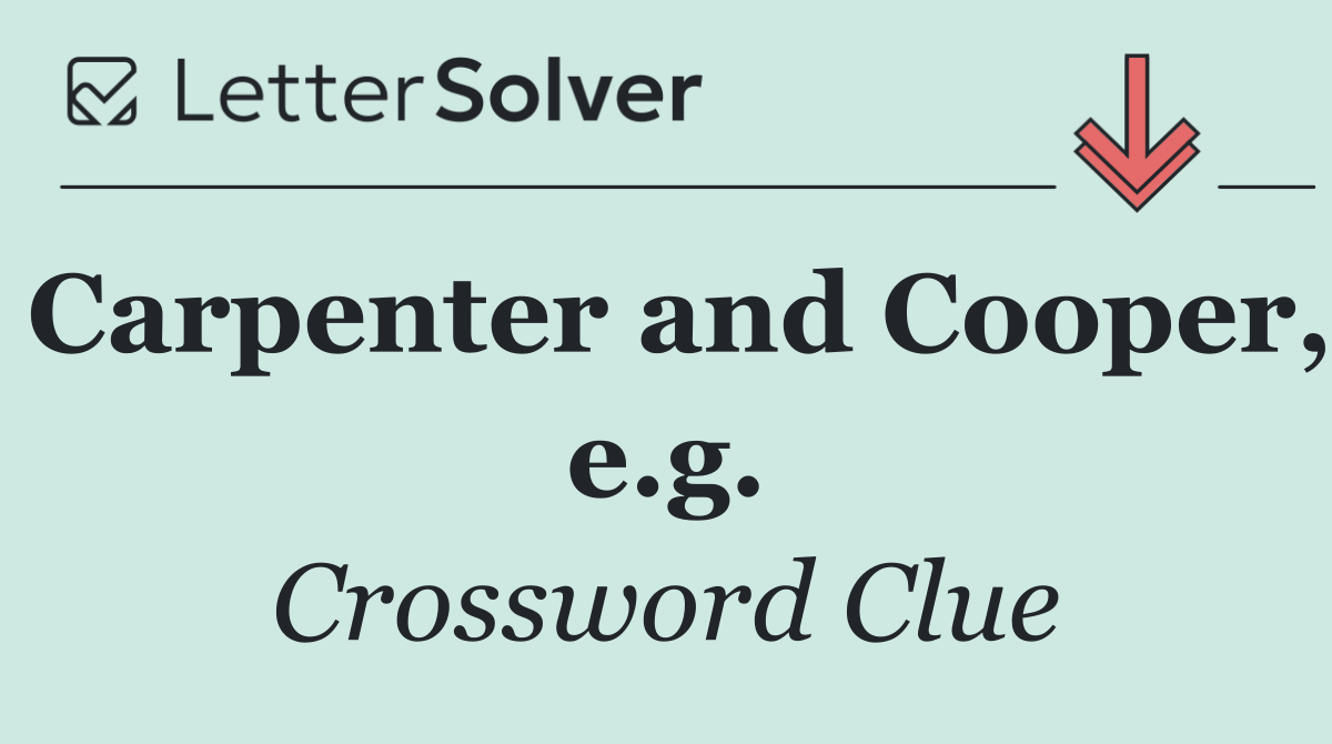 Carpenter and Cooper, e.g.