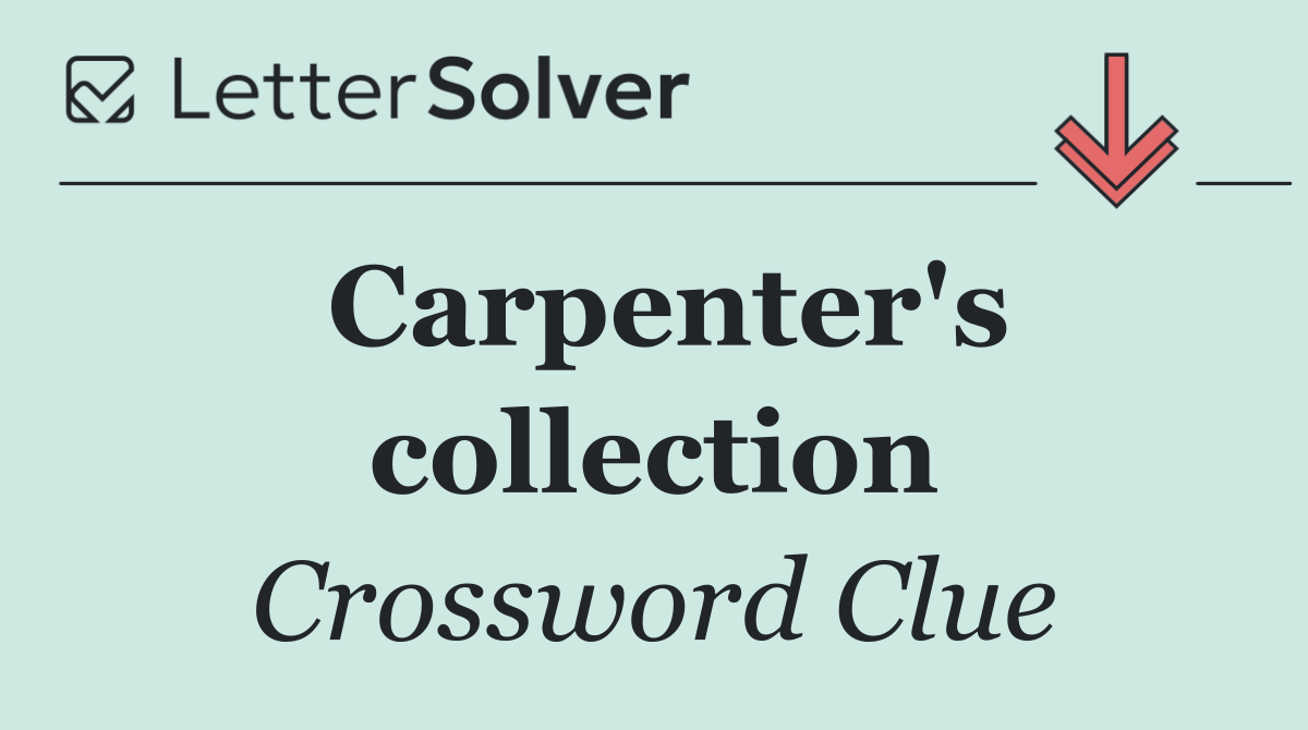 Carpenter's collection