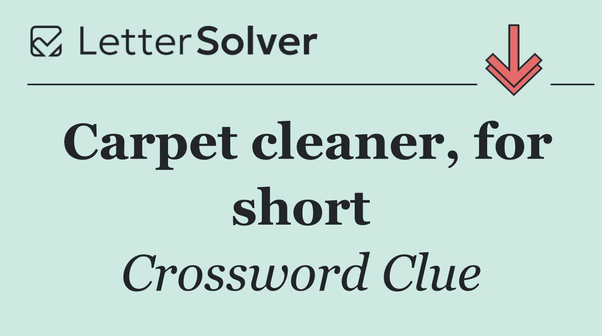 Carpet cleaner, for short