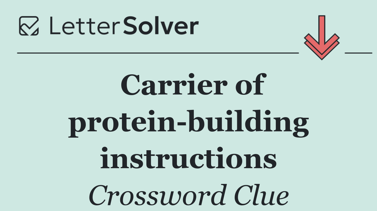 Carrier of protein building instructions