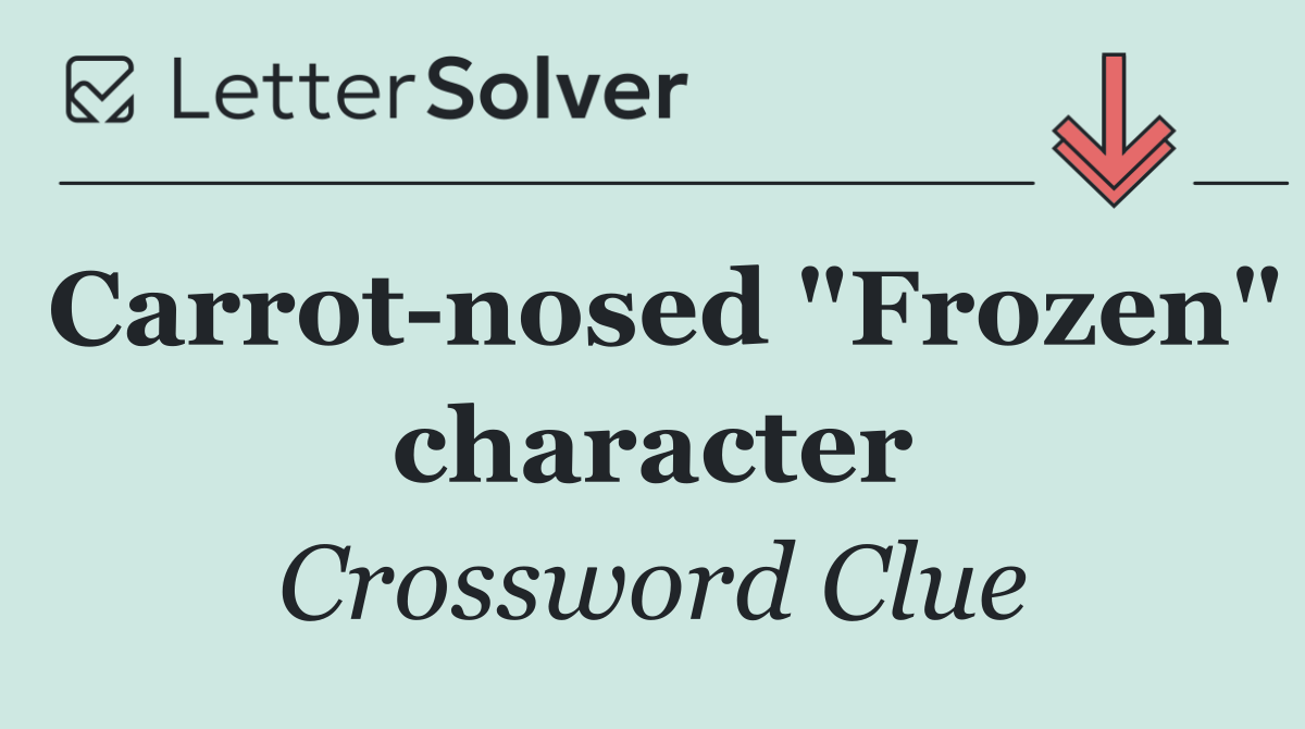 Carrot nosed "Frozen" character
