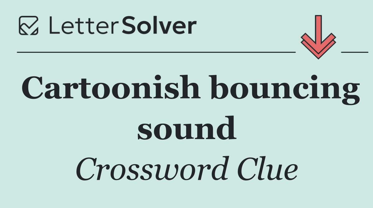 Cartoonish bouncing sound