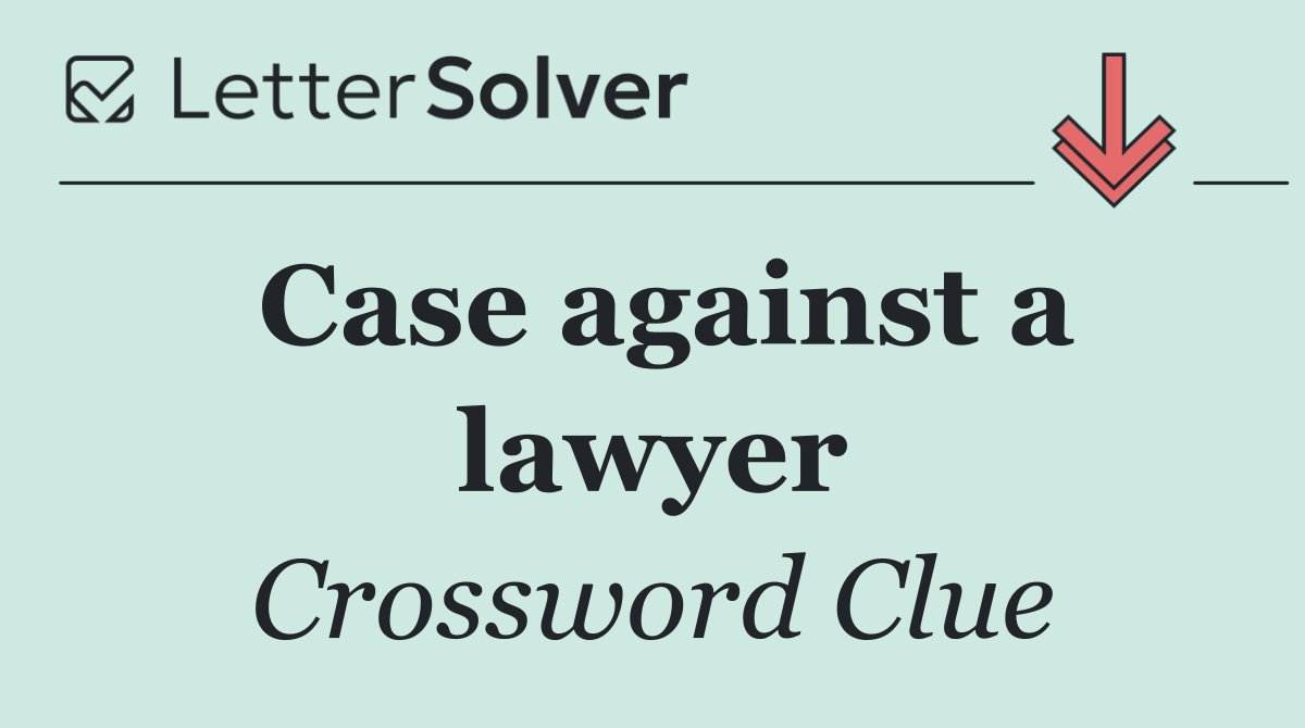 Case against a lawyer