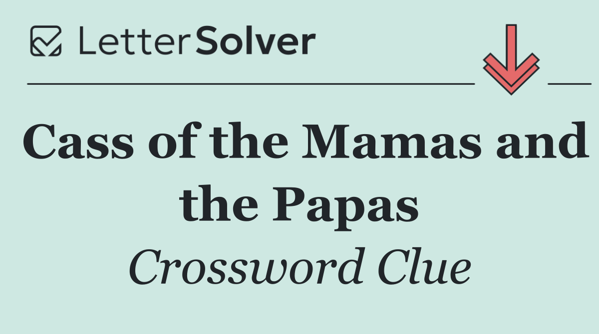 Cass of the Mamas and the Papas