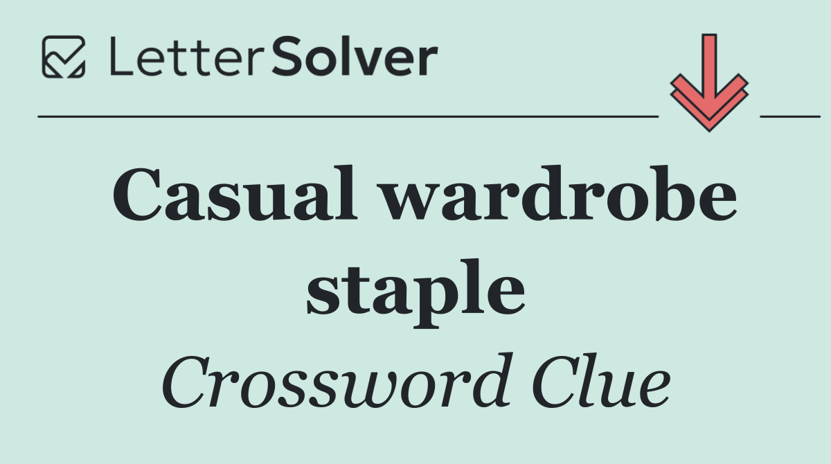 Casual wardrobe staple