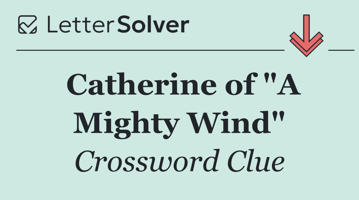 Catherine of "A Mighty Wind"