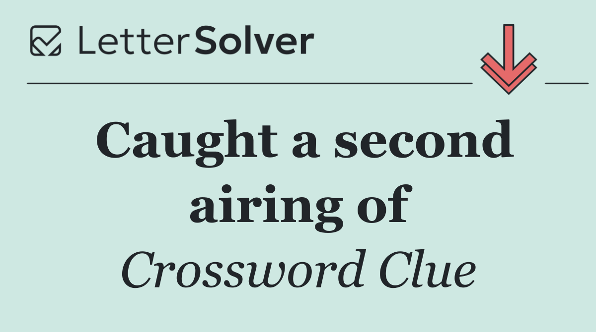 Caught a second airing of