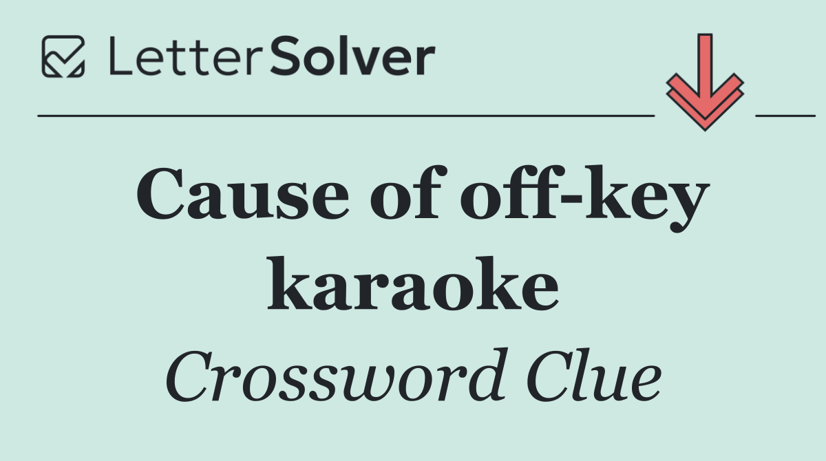 Cause of off key karaoke